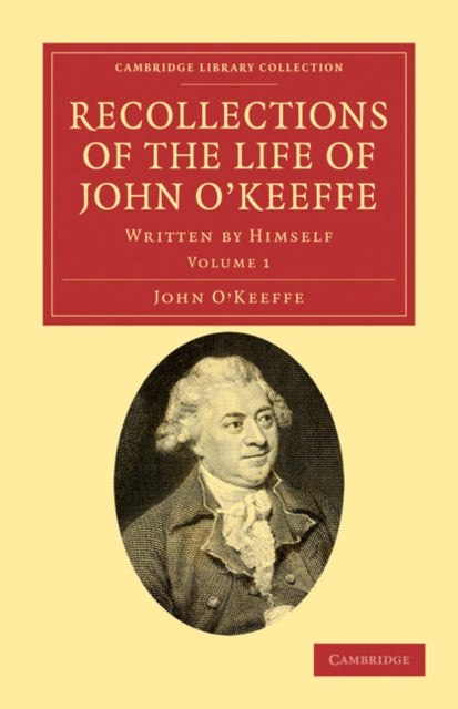 Book cover of: Recollections of the Life of John O'Keeffe. By: John O'Keeffe