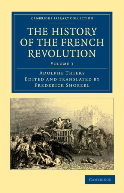 Book cover of: History of the French Revolution. By: Adolphe Thiers