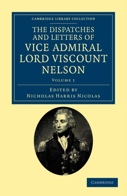 Book cover of: Dispatches and Letters of Vice Admiral Lord Viscount Nelson. By: Horatio Nelson