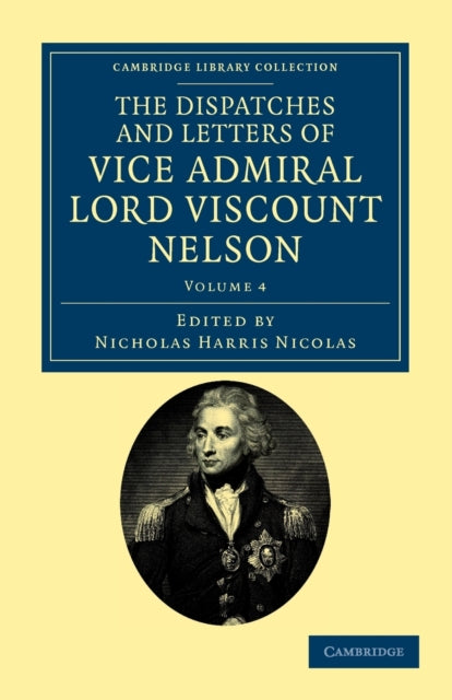 Book cover of: Dispatches and Letters of Vice Admiral Lord Viscount Nelson. By: Horatio Nelson