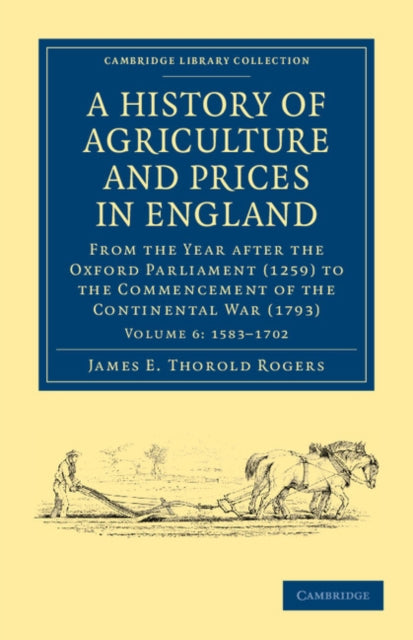 Book cover of: History of Agriculture and Prices in England. By: James E Thorold Rogers