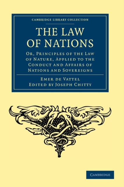 Book cover of: Law of Nations. By: Emmerich de Vattel