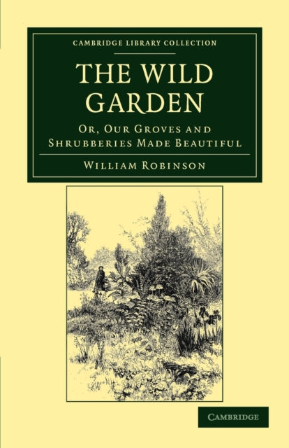 Book cover of: Wild Garden. By: Robinson, William