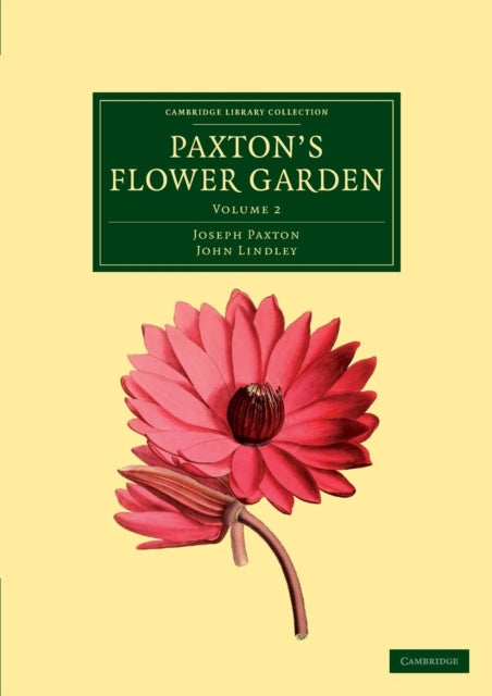Book cover of: Paxton's Flower Garden. By: Joseph Paxton