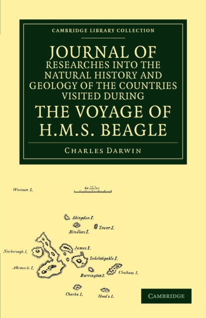 Book cover of: Journal of Researches into the Natural History and Geology of the Countries Visited during the Voyage of HMS Beagle round the World, under the Command of Capt. Fitz Roy, R.N.