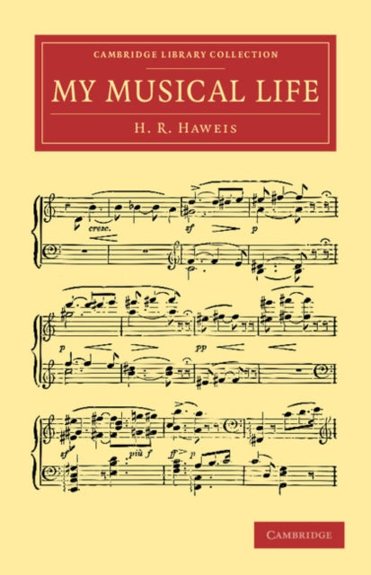 Book cover of: My Musical Life. By: H. R. Haweis