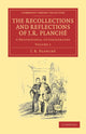 Book cover of: Recollections and Reflections of J. R. Planche. By: J. R. Planché