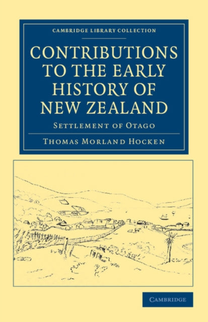 Book cover of: Contributions to the Early History of New Zealand. By: Thomas Morland Hocken