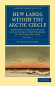 Book cover of: New Lands within the Arctic Circle. By: Julius von Payer