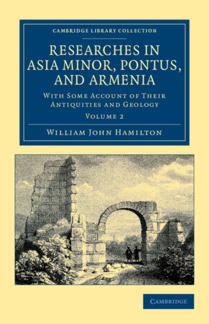 Book cover of: Researches in Asia Minor, Pontus, and Armenia. By: William John Hamilton