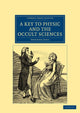 Book cover of: Key to Physic, and the Occult Sciences. By: Ebenezer Sibly