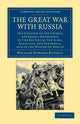 Book cover of: Great War with Russia. By: William Howard Russell
