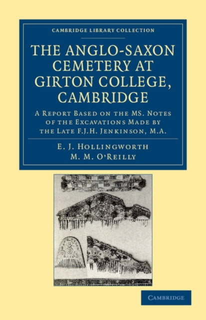 Book cover of: Anglo-Saxon Cemetery at Girton College, Cambridge. By: E. J. Hollingworth