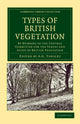 Book cover of: Types of British Vegetation. By: Tansley, A. G. Sir