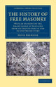 Book cover of: History of Free Masonry, Drawn from Authentic Sources of Information. By: David Brewster
