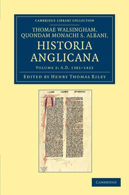 Book cover of: Thomae Walshingham, quondam monachi S. Albani historia Anglicana. By: Henry Thomas Riley