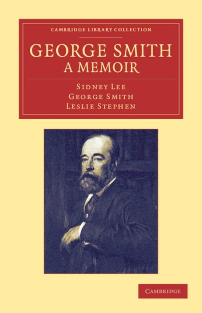 Book cover of: George Smith, a Memoir. By: Sidney Lee