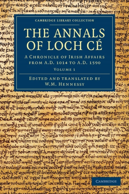 Book cover of: Annals of Loch Ce. By: W. M. Hennessy