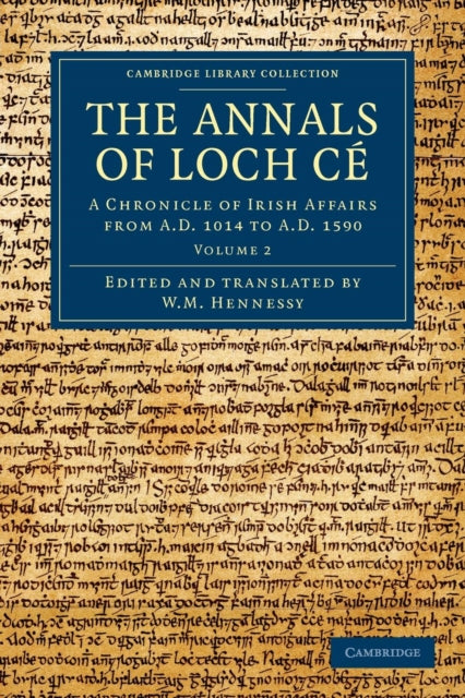 Book cover of: Annals of Loch Ce. By: W. M. Hennessy