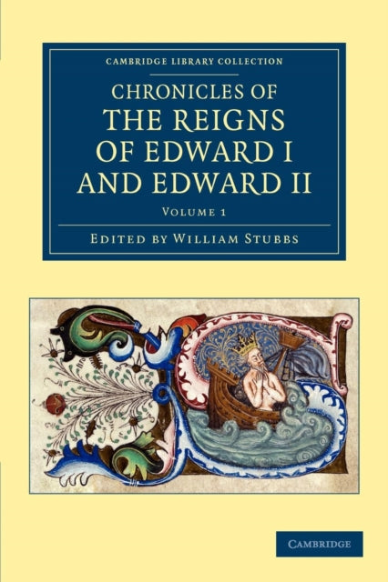 Book cover of: Chronicles of the Reigns of Edward I and Edward II. By: William Stubbs