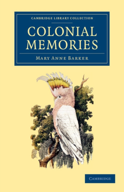 Book cover of: Colonial Memories. By: Mary Anne Barker