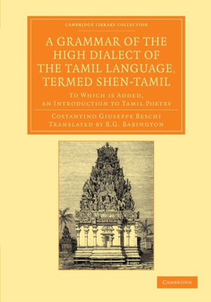 A Grammar of the High Dialect of the Tamil Language, Termed Shen-Tamil