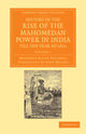 Book cover of: History of the Rise of the Mahomedan Power in India, till the Year AD 1612. By: Mahomed Kasim Ferishta