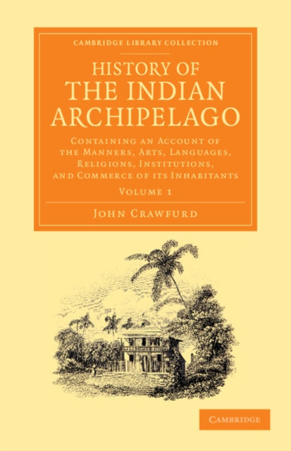 Book cover of: History of the Indian Archipelago. By: John Crawfurd