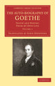 Book cover of: Auto-Biography of Goethe. By: Johann Wolfgang von Goethe