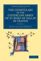 Book cover of: Chartulary of the Cistercian Abbey of St Mary of Sallay in Craven. By: Joseph McNulty