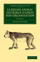 Book cover of: Le regne animal distribue d'apres son organisation. By: Baron Georges Cuvier