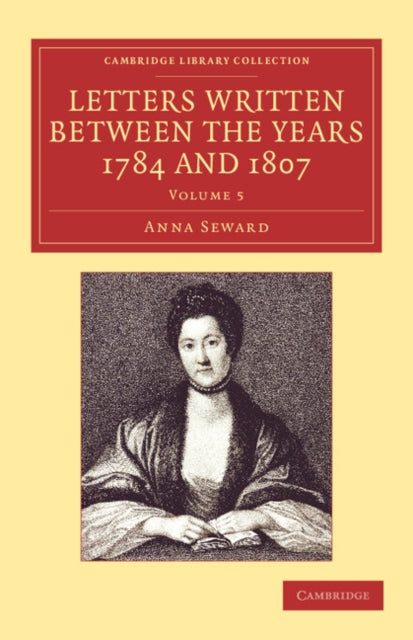 Book cover of: Letters Written between the Years 1784 and 1807. By: Anna Seward