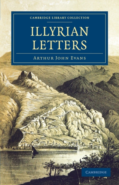 Book cover of: Illyrian Letters. By: Arthur John Evans