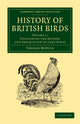 Book cover of: History of British Birds: Volume 1, Containing the History and Description of Land Birds. By: Thomas Bewick