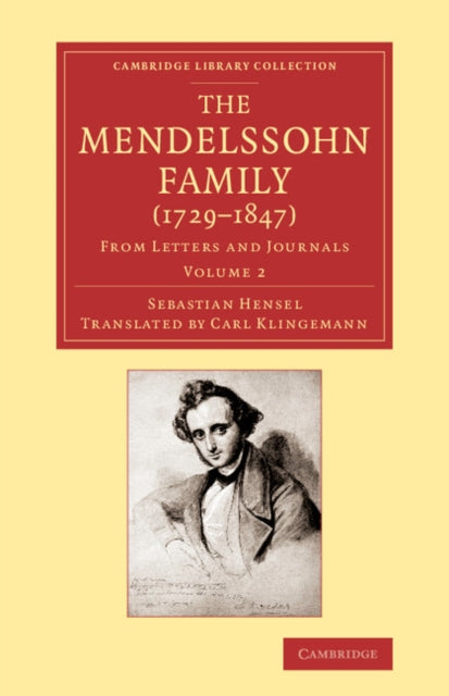 Book cover of: Mendelssohn Family (1729–1847): Volume 2. By: Sebastian Hensel