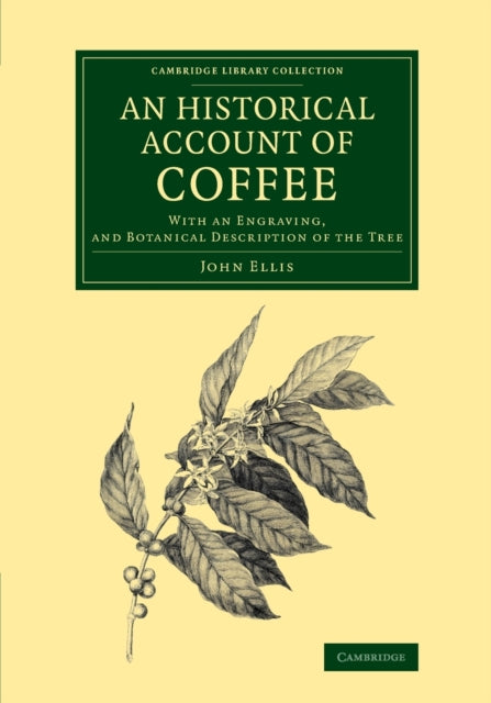 Book cover of: Historical Account of Coffee. By: John Ellis