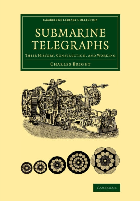 Book cover of: Submarine Telegraphs. By: Charles Bright