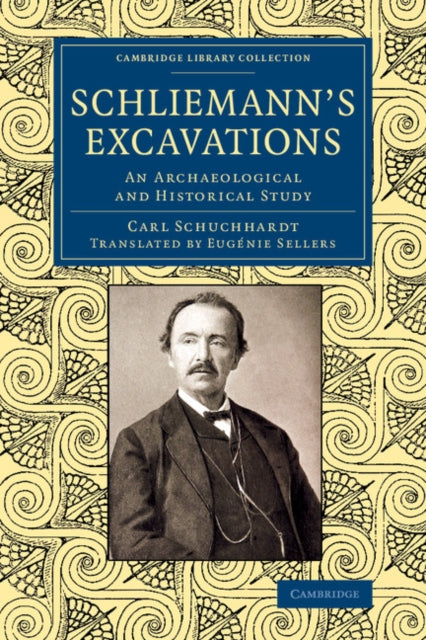 Book cover of: Schliemann's Excavations. By: Carl Schuchhardt