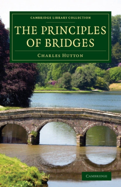 Book cover of: Principles of Bridges. By: Charles Hutton