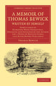 Book cover of: Memoir of Thomas Bewick Written by Himself. By: Thomas Bewick