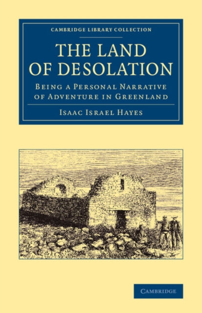 Book cover of: Land of Desolation. By: Isaac Israel Hayes