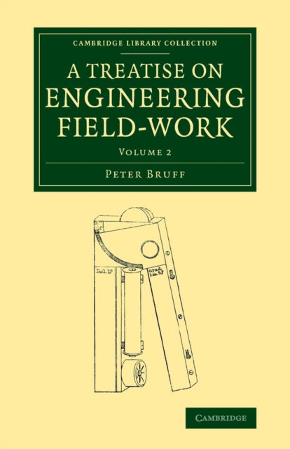 Book cover of: Treatise on Engineering Field-Work. By: Peter Bruff