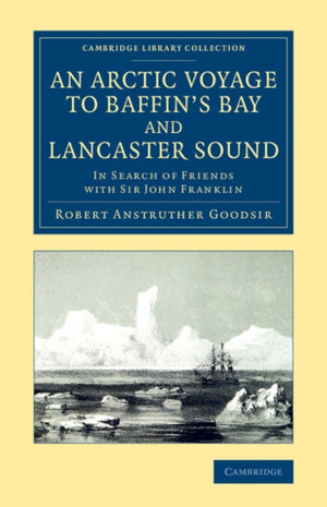 Arctic Voyage to Baffin's Bay and Lancaster Sound