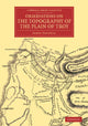 Book cover of: Observations on the Topography of the Plain of Troy. By: James Rennell