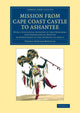 Book cover of: Mission from Cape Coast Castle to Ashantee. By: T. Edward Bowdich