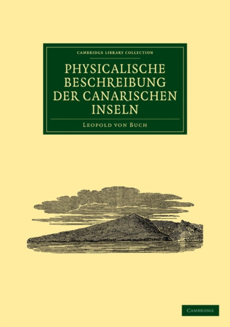 Book cover of: Physicalische Beschreibung der Canarischen Inseln. By: Leopold von Buch