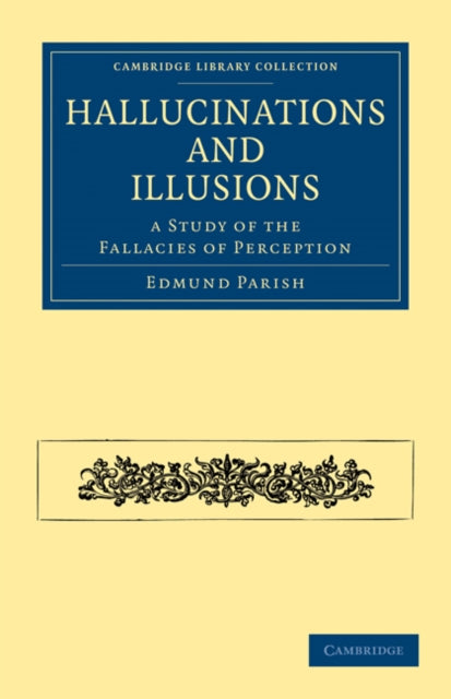 Book cover of: Hallucinations and Illusions. By: Edmund Parish