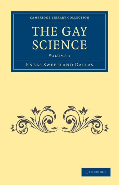 Book cover of: Gay Science. By: Eneas Sweetland Dallas