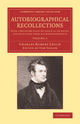 Book cover of: Autobiographical Recollections. By: Charles Robert Leslie