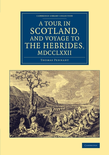 Book cover of: Tour in Scotland, and Voyage to the Hebrides, 1772. By: Thomas Pennant